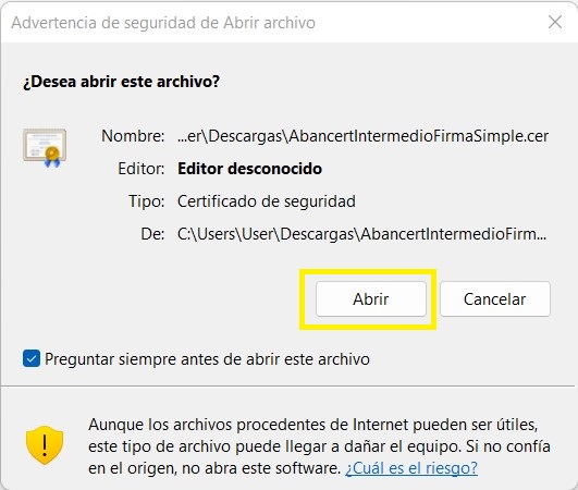 4. Debe hacer click en el botón "Abrir" para acceder a la instalación del certificado intermedio de firma electrónica simple de ABANCERT.