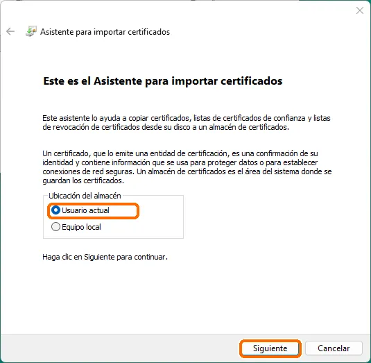 Asistente para importar certificados con la opción «Usuario actual» seleccionada