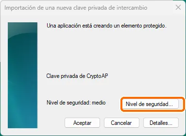 Ventana «Importación de una nueva clave privada de intercambio» con el botón «Nivel de seguridad» resaltado
