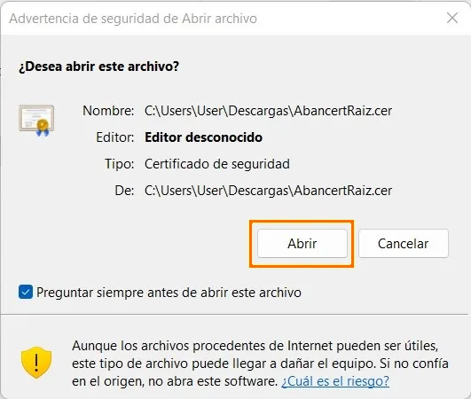 Advertencia de seguridad de Windows al abrir el archivo AbancertRaiz.cer, con el botón Abrir destacado