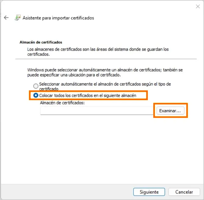 Paso del asistente para elegir el almacén, con la opción «Colocar todos los certificados en el siguiente almacén» y el botón Examinar destacados