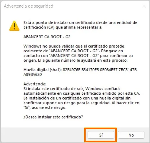 Advertencia de seguridad de Windows al instalar el certificado raíz ABANCERT CA ROOT - G2, con su huella digital y el botón Sí destacado